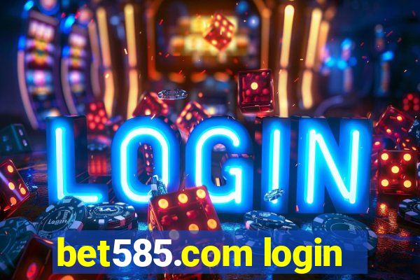 bet585.com login